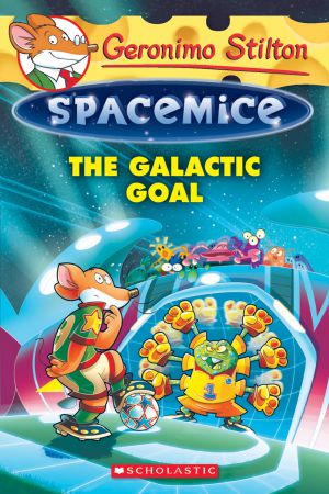 Geronimo Stilton- The Galactic Goal Spacemice 4- 